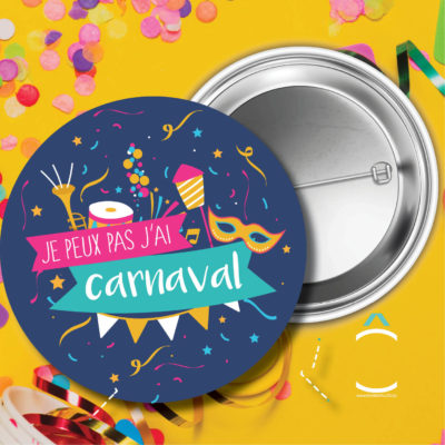 Badge – Je peux pas j’ai carnaval