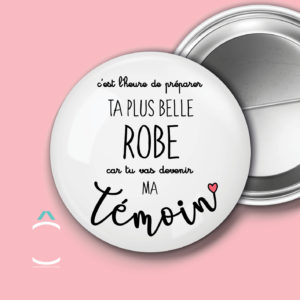 Badge – C’est l’heure de préparer ta plus belle robe