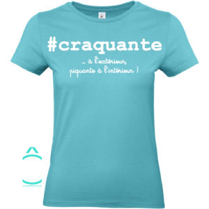 T-shirt – #craquante …à l’extérieur, piquante à l’intérieur!