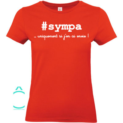 T-shirt – #sympa …uniquement si j’en ai envie