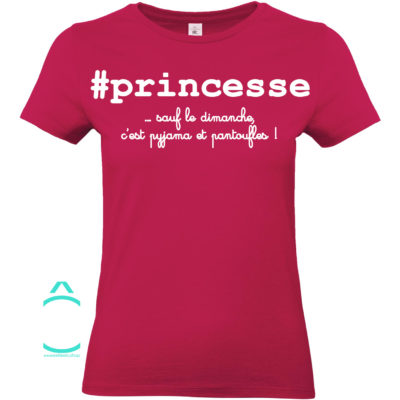 T-shirt – #princesse …sauf le dimanche!