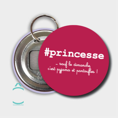 Porte-clés – #princesse …sauf le dimanche!