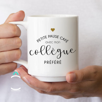 Mug – Petite pause café avec mon/ma collègue préféré(e)