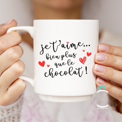 Mug – Je t’aime bien plus que le chocolat!