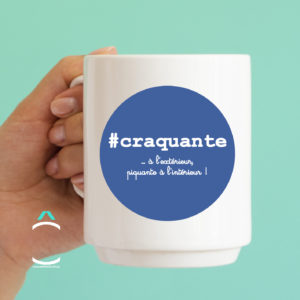 Mug – #craquante …à l’extérieur, piquante à l’intérieur!