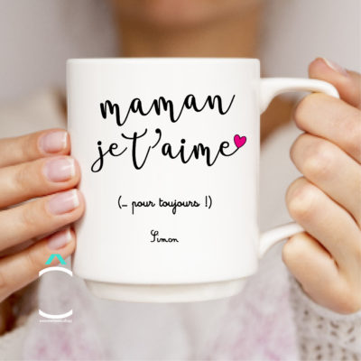 Mug – Maman je t’aime… Pour toujours!