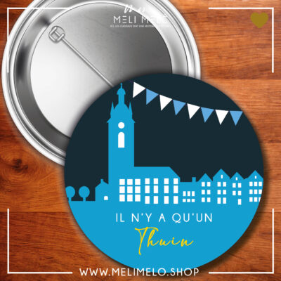Badge – Il n&rsquo;y a qu&rsquo;un Thuin