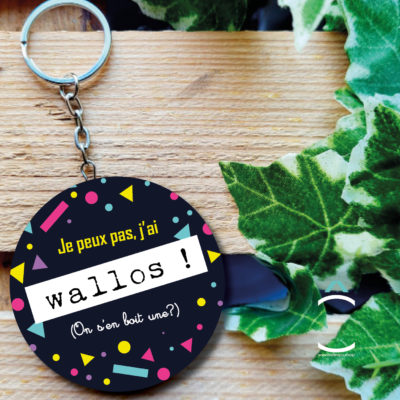 Porte-clés décapsuleur – Je peux pas, j’ai Wallos!