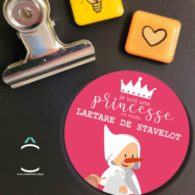 Magnet – Je suis une princesse en mode Laetare de Stavelot