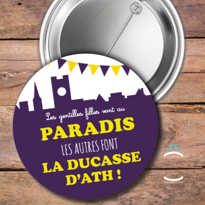 Badge – Les gentilles filles vont au paradis, les autres font la ducasse d’Ath