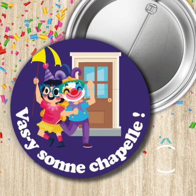 Badge – Vas-y sonne chapelle!