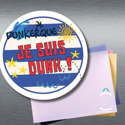 Magnet – Je suis Dunk!