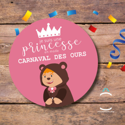 Magnet – Je suis une princesse en mode Carnaval des Ours