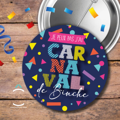 Badge – Je peux pas, j’ai carnaval de Binche