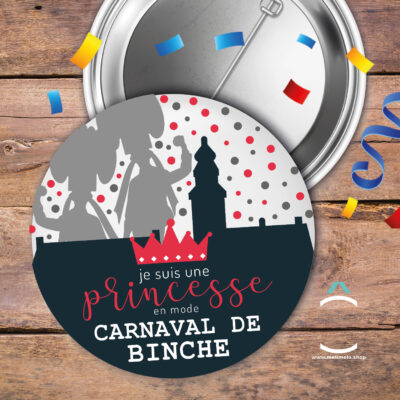 Badge – Je suis une princesse en mode carnaval de Binche