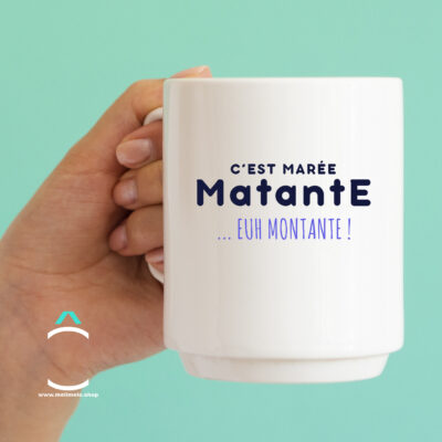 Mug – C’est marée Matante. Euh, montante!