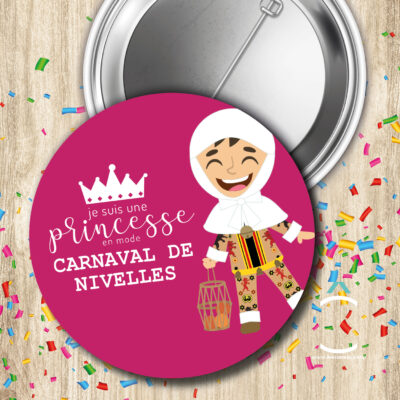 Badge – Je suis une princesse en mode Carnaval de Nivelles