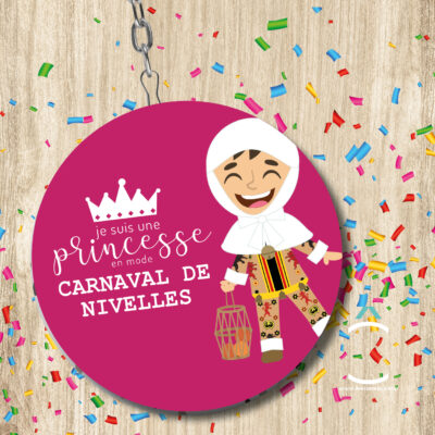 Porte-clés – Je suis une princesse en mode Carnaval de Nivelles