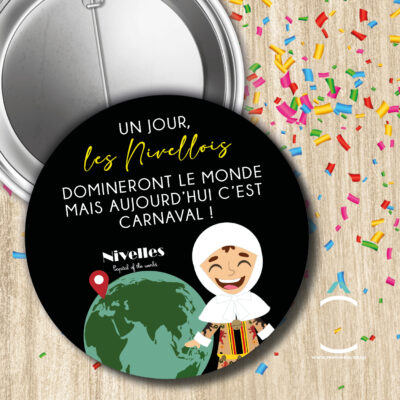 Badge – Un jour les nivellois domineront le monde