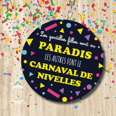 Porte-clés – Les gentilles filles vont au paradis, les autres font le Carnaval de Nivelles