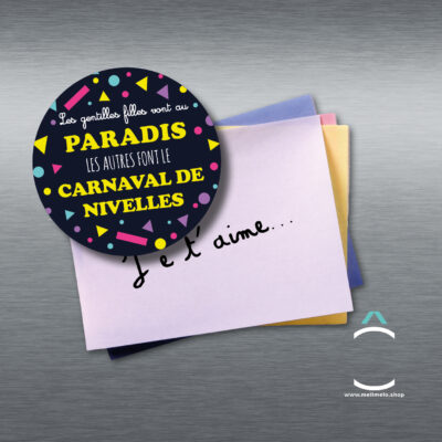 Magnet – Les gentilles filles vont au paradis, les autres font le Carnaval de Nivelles