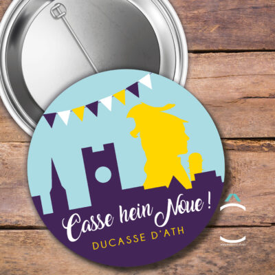 Badge – Casse hein noue!