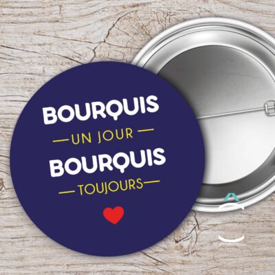 Badge – Bourquis un jour, bourquis toujours