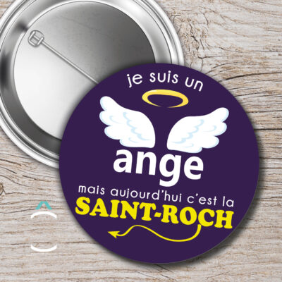 Badge – Je suis un ange mais aujourd’hui c’est la Saint-Roch
