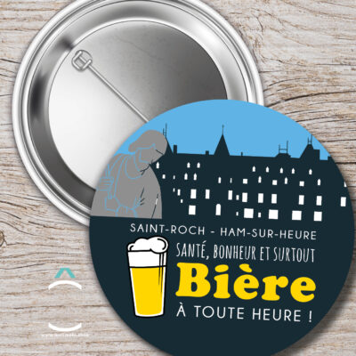 Badge – Santé, bonheur et bière à toute heure!
