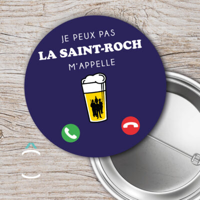 Badge – Je peux pas, la Saint-Roch m’appelle