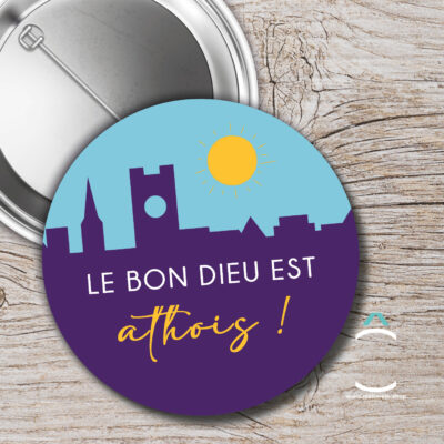 Badge – Le Bon Dieu est athois