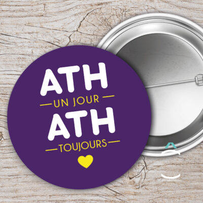Badge – Ath un jour. Ath toujours.