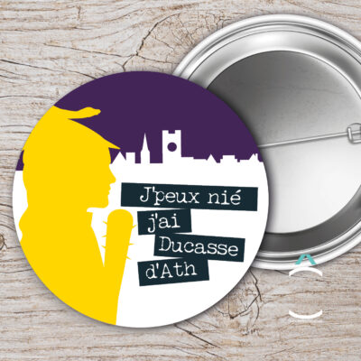 Badge – J’peux nié, j’ai ducasse d’Ath