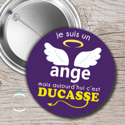 Badge – Je suis un ange mais aujourd’hui c’est ducasse