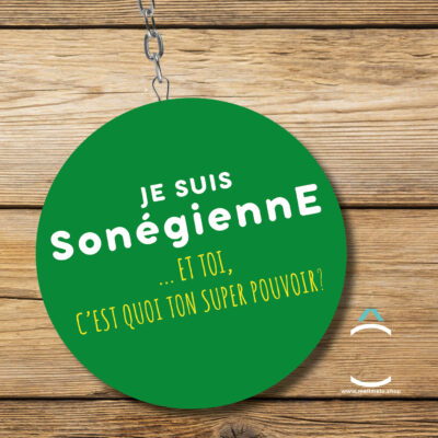 Porte-clés décapsuleur – Je suis Sonégienne. Et toi, c’est quoi ton super-pouvoir?