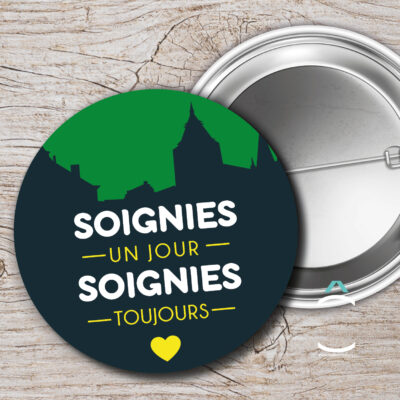 Badge – Soignies un jour, Soignies toujours