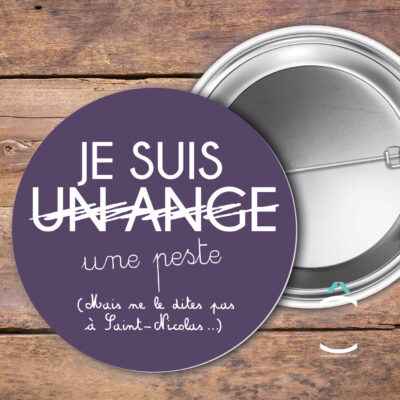 Badge – Je suis une peste. Mais ne le dites pas à Saint Nicolas