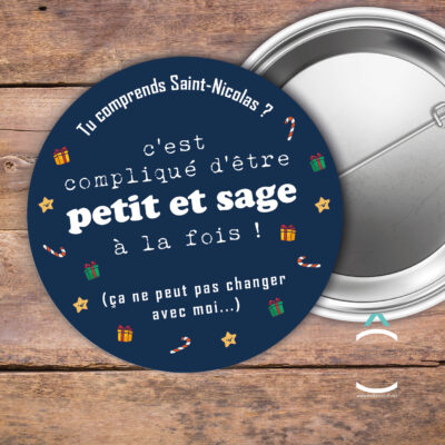 Badge – C’est compliqué d’être petit et sage
