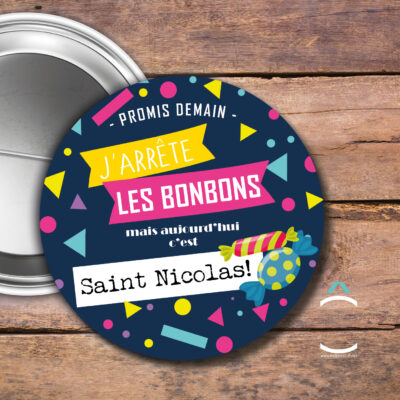 Badge – Promis demain j’arrête les bonbons mais aujourd’hui c’est Saint Nicolas