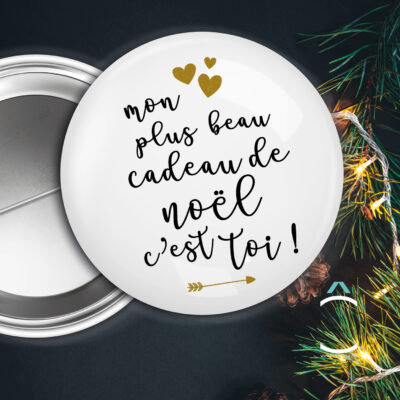 Badge – Mon plus beau cadeau de Noël c’est toi!