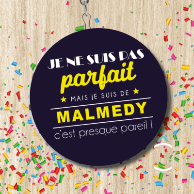 Je ne suis pas parfait mais je suis de Malmedy c&rsquo;est presque pareil