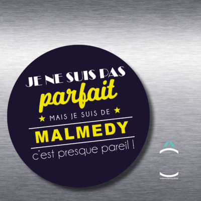 Je ne suis pas parfait mais je suis de Malmedy c&rsquo;est presque pareil