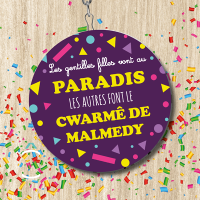 Les gentilles filles vont au paradis, les autres font le Cwarmê