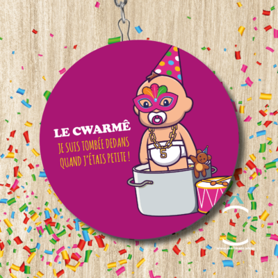 Le Cwarmê, je suis tombée dedans quand j&rsquo;étais petite