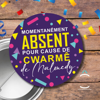 Momentanément absent pour cause de Cwarmê de Malmedy