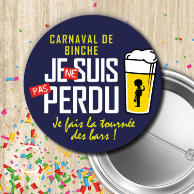 Badge – Je ne suis pas perdu, je fais la tournée des bars