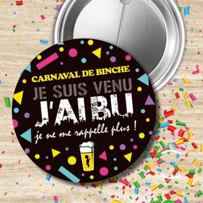 Badge – Je suis venu, j&rsquo;ai bu, je ne me rappelle plus