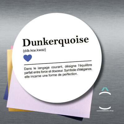 Magnet – Dunkerquoise: définition