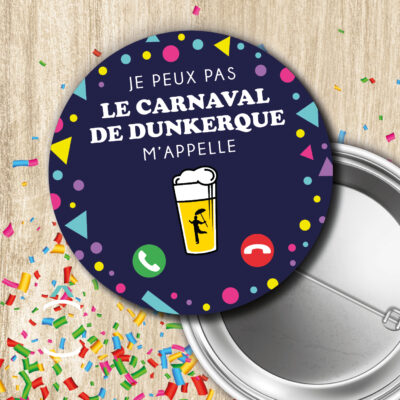 Badge – Je peux pas, le carnaval de Dunkerque m&rsquo;appelle