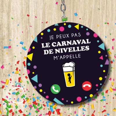 Porte-clés – Je peux pas, le Carnaval de Nivelles m&rsquo;appelle